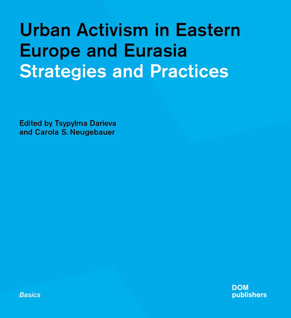 Urban Activism in Eastern Europe and Eurasia