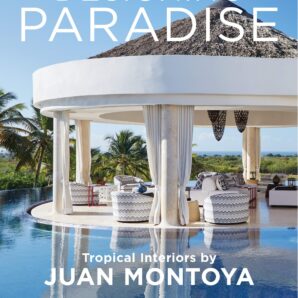 Designing Paradise: Juan Montoya
