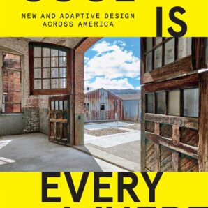 Cool is Everywhere: New and Adaptive Design Across America