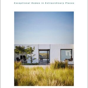 Paradise Found: Exceptional Homes in Extraordinary Places