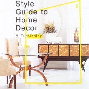 Style Guide to Home Decor & Furnishing
