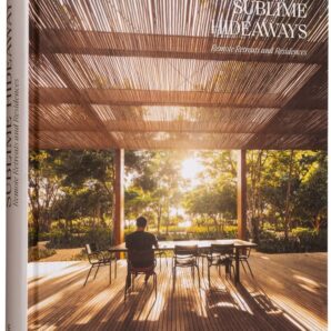 Sublime Hideaways: Remote Retreats and Residencies