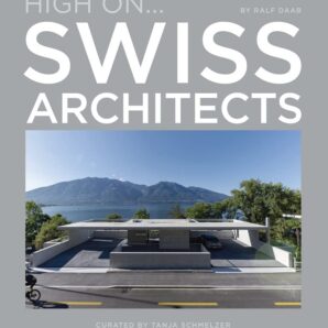 High On…Swiss Architects