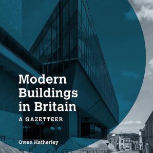 Modern Buildings in Britain: A Gazetteer