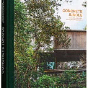 Concrete Jungle: Tropical Architecture and its Surprising Origins