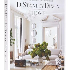 Home: The Residential Architecture of D. Stanley Dixon