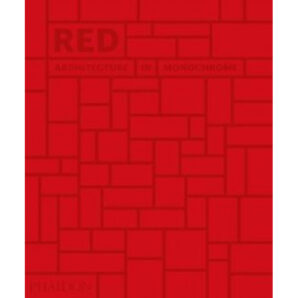 Red: Architecture in Monochrome