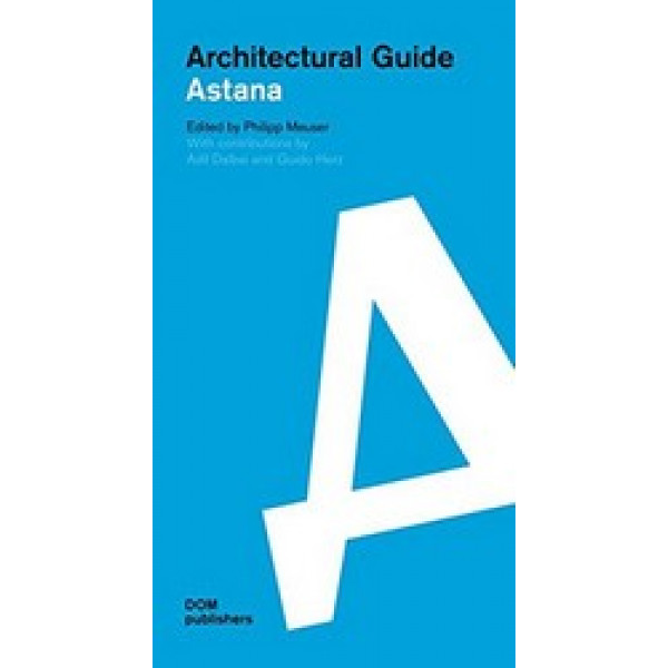 Architectural guide: Astana
