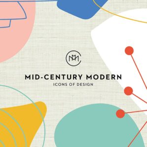 Mid-Century Modern: Icons of Design
