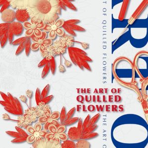The Art Of Quilted Flowers