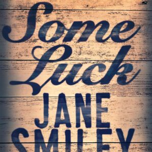Some Luck (Last Hundred Years Trilogy)