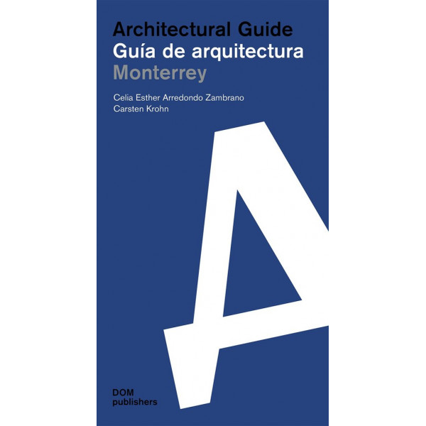 Architectural guide: Monterrey