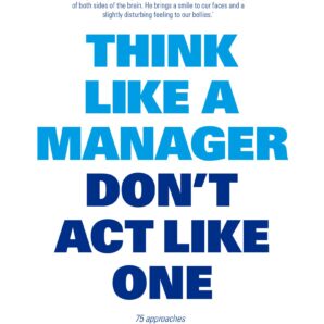 Think like a manager