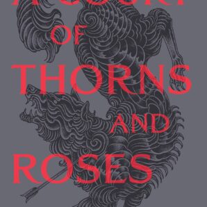 A Court of Thorns and Roses