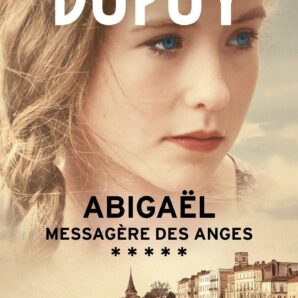 Abigael, messagere des anges (Abigael, Tome 5) (2020)