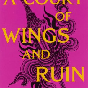 A Court of Wings and Ruin
