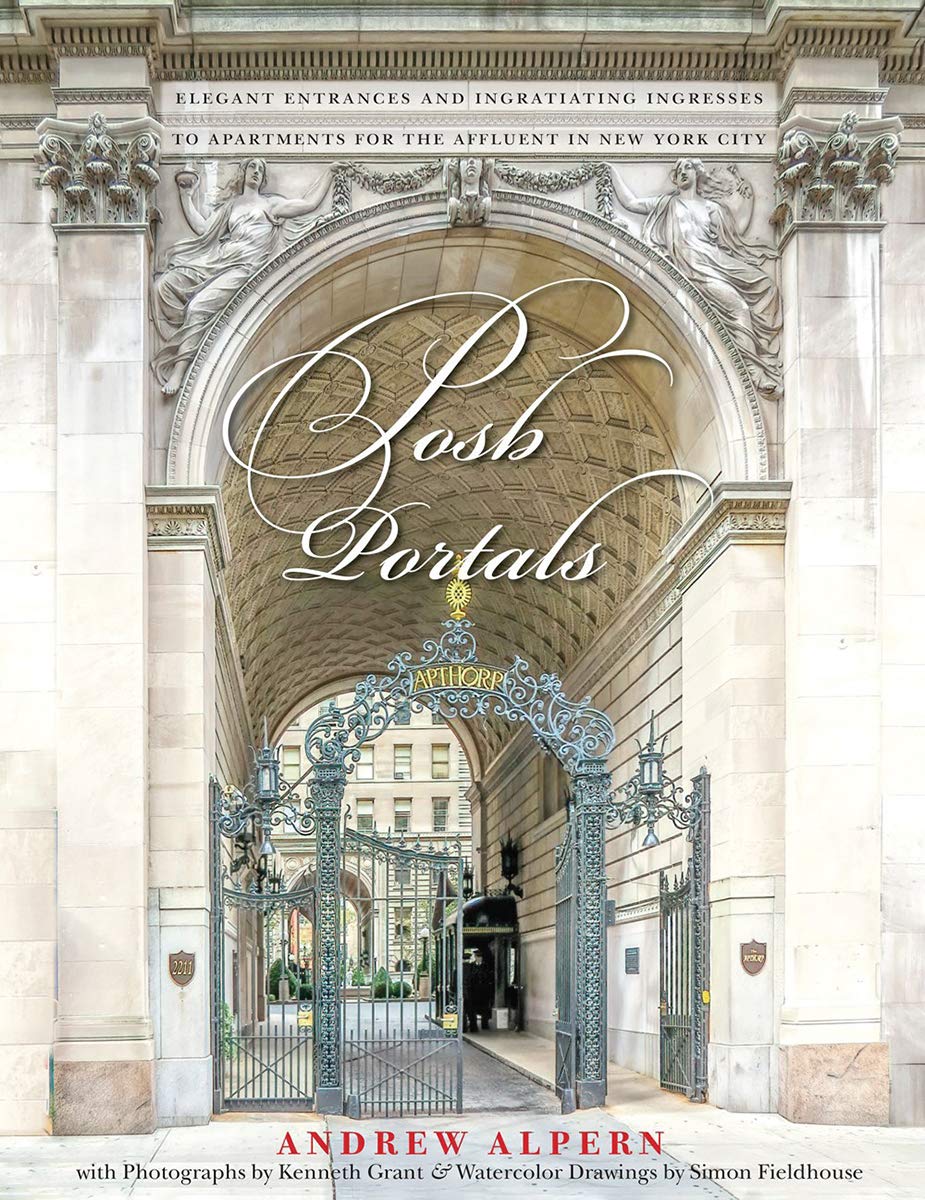 Posh Portals: Elegant Entrances & Ingratiating Ingresses to Apartments for the Affluent in NYC