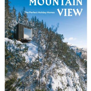 Mountain View: The Perfect Holiday Homes