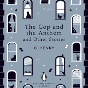The Cop and the Anthem and Other Stories