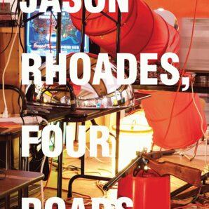 Jason Rhoades: Four Roads