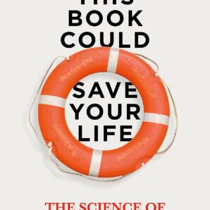 This Book Could Save Your Life