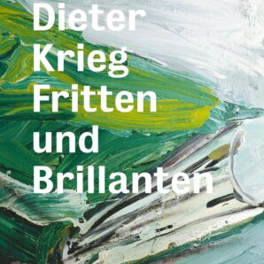 Dieter Krieg: Fritten Und Brillianten