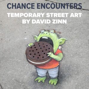 Chance Encounters: Temporary Street Art by David Zinn