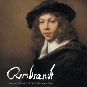 Rembrandt and Amsterdam Portraiture