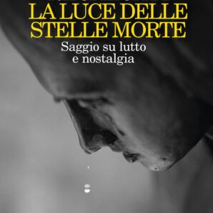 La luce delle stelle morte
