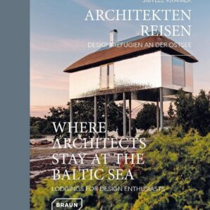 Where Architects Stay at the Baltic Sea (Bilingual edition)