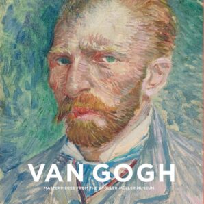 Van Gogh: Masterpieces from the Kröller-Müller Museum