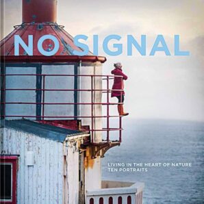 No Signal / Funk Stille: Living in the Heart of Nature
