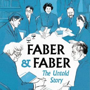 Faber & Faber. The Untold Story