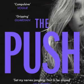 The Push: Mother. Daughter. Angel. Monster?