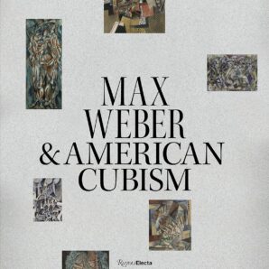 Max Weber and American Cubism