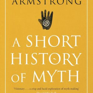 A Short History Of Myth