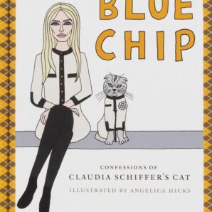 Blue Chip: Confessions of Claudia Schiffer’s Cat