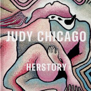 Judy Chicago: Herstory