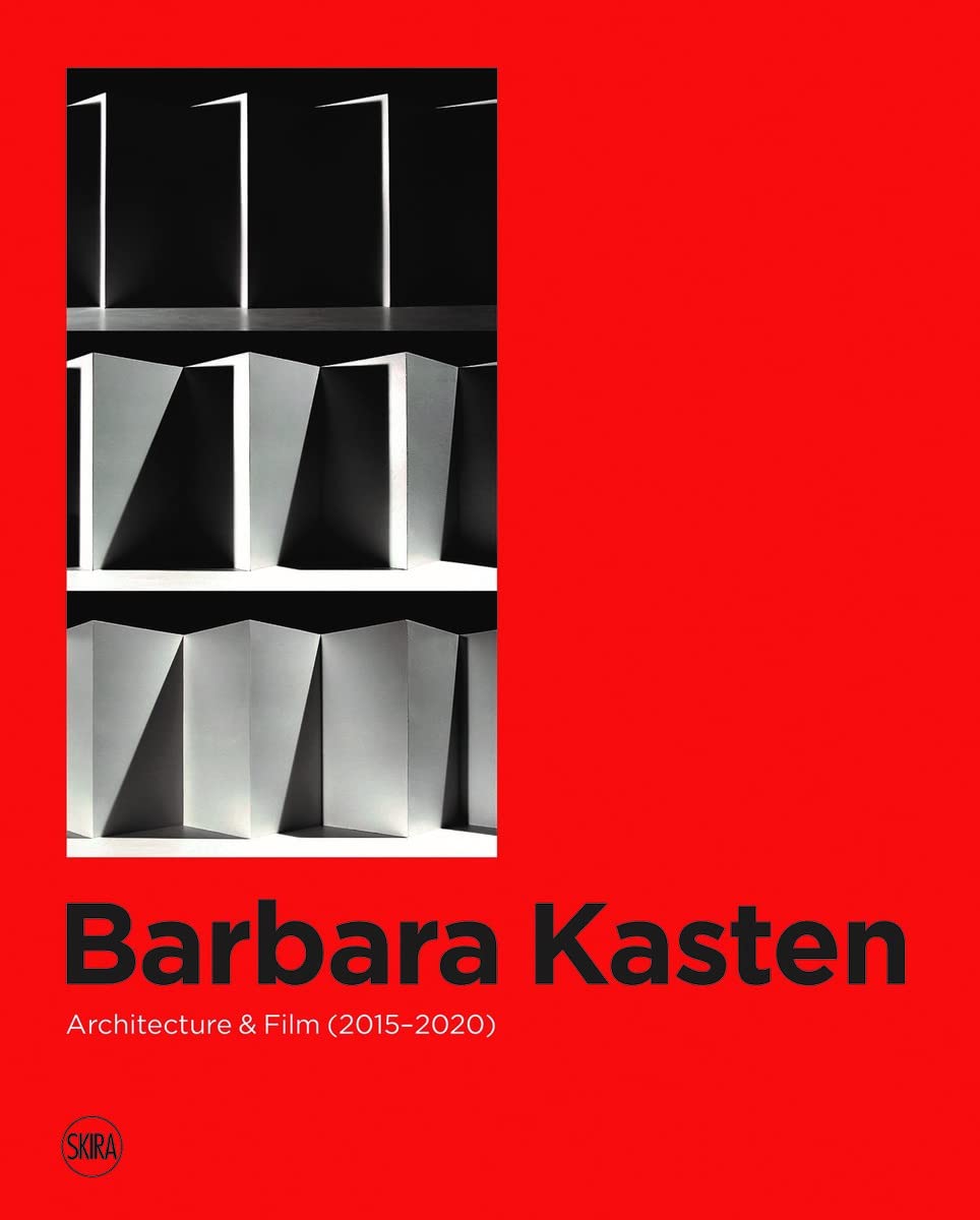 Barbara Kasten: Architecture & Film