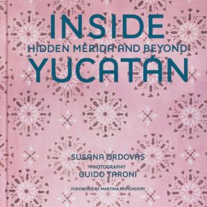 Inside Yucatán: Hidden Mérida and Beyond