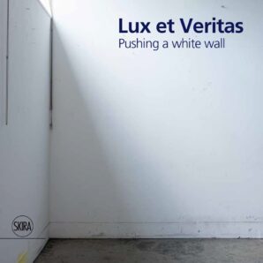 Lux Et Veritas: Pushing a White Wall