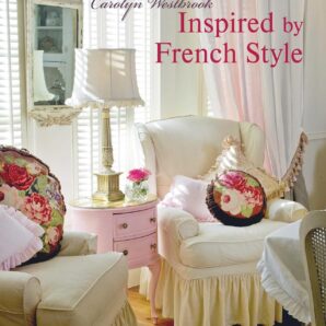 Inspired by French Style: Beautiful homes with a flavor of France