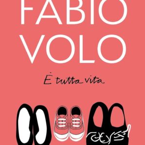 E tutta vita