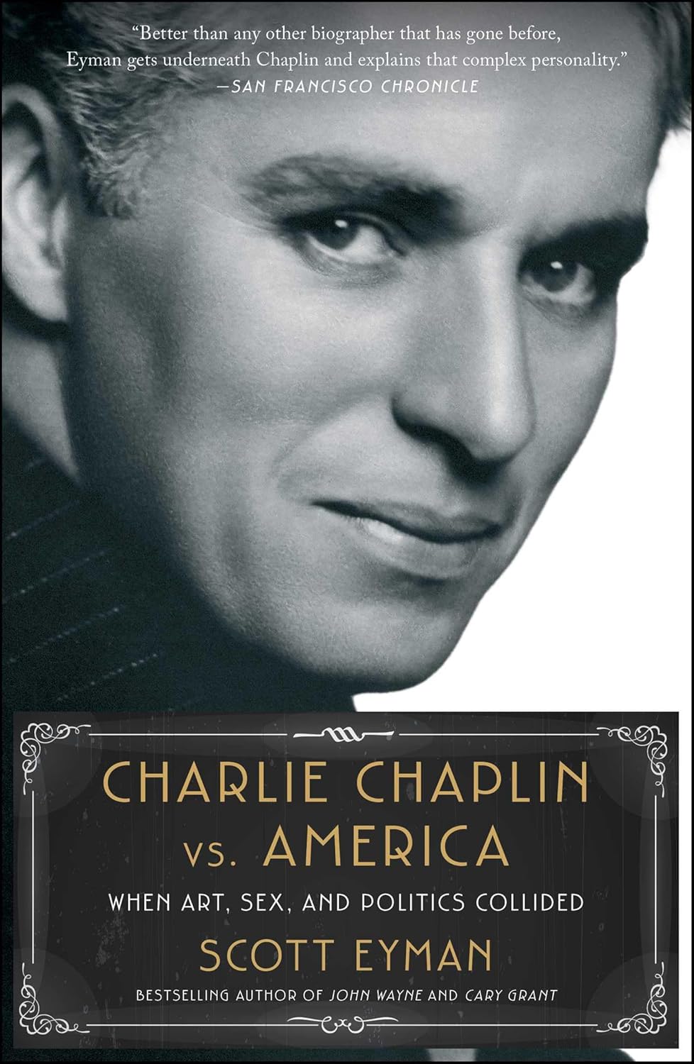 Charlie Chaplin Vs. America: When Art, Sex, and Politics Collided