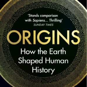 Origins: How the Earth Shaped Human History