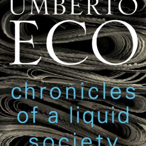 Chronicles of a Liquid Society