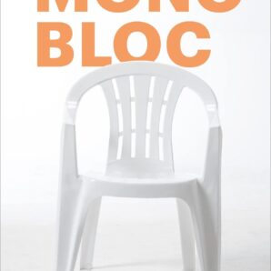 Monobloc: The Best-selling Chair of All Time