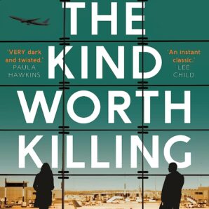 Kind Worth Killing