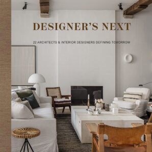 Designer`s Next: 22 Architects & Interior