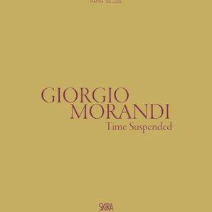 Giorgio Morandi: Time Suspended